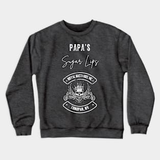 Papa's Sugar Lips, Royal Bastards MC Crewneck Sweatshirt